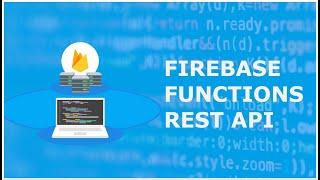 Firebase Functions REST API CRUD