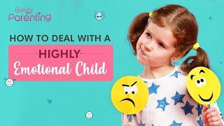 How to Handle an Emotionally-Sensitive Child