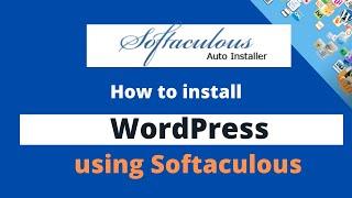 How to Install WordPress With Softaculous