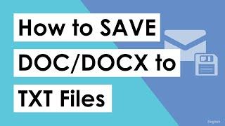 How Do I Save DOCX to TXT file? DOCX to TXT Converter