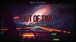 The Weeknd - Out of Time sub (Español/English)