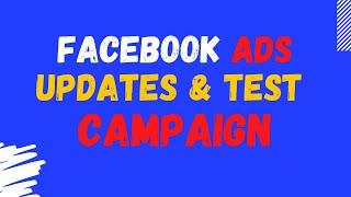 Facebook Ads Updates & Testing Strategy 2022 -  تحديثات فيسبوك ادس وطريقة تجريب المنتجات