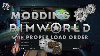 Modding Rimworld with Proper Load Order