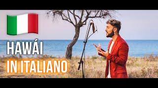 HAWÁI   in ITALIANO (Stefano Germanotta) @Maluma_Official