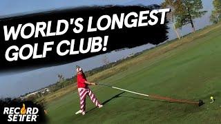 World's Longest Functional Golf Club!