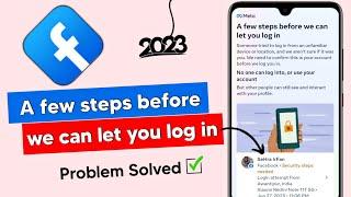 facebook a few steps before we can let you log in problem | facebook security steps needed