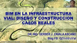 BIM en la Infraestructura Vial: Diseño y Construcción Casos Reales de Perú