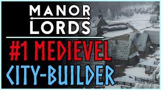 Aesthetically Pleasing Medieval City Builder -  Manor Lords