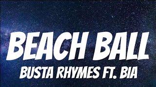 Busta Rhymes ft. BIA - BEACH BALL ( Lyrics )