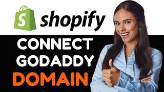 How To Connect GoDaddy Domain To Shopify Step By Step.