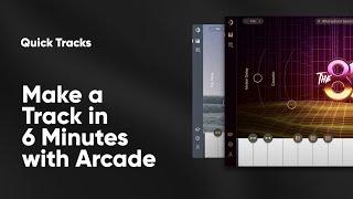 Arcade by Output - Make A Track In 6 Minutes