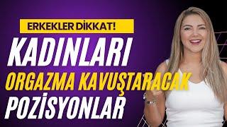 Erkekler Dikkat! Kadınları Orgazma Kavuşturacak Pozisyonlar I Op. Dr. Âzer Aras Uluğ