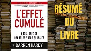 Résumé du livre "L'effet cumulé" version longue