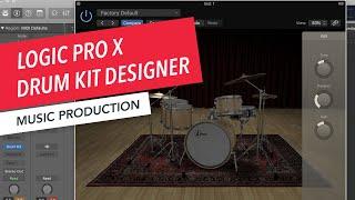 How to Use Drum Kit Designer | Logic Pro X Basics