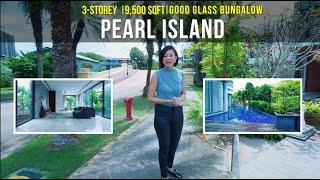 1 Pearl Island 3-Storey Good Glass Bungalow For Sale - Singapore Landed Property | Joyce Sim