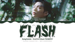 Kang Daniel - 'FLASH' Lyrics Color Coded (Han/Rom/Eng)