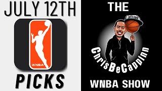 July 12th | WNBA Bets | Free Picks + Predictions | ChrisBeCappinn Show