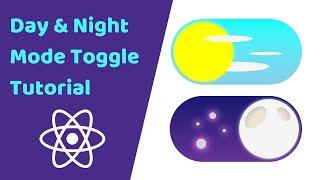 React Toggle Switch - Day & Night Mode Tutorial 