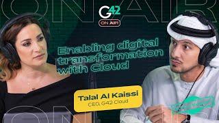 #G42onAIr - Episode 8 - Enabling digital transformation with Cloud