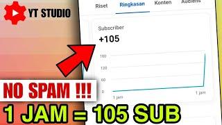 YOUTUBER PEMULA BISA DAPAT 100 SUB/JAM - CARA MENAMBAH SUBSCRIBER YOUTUBE