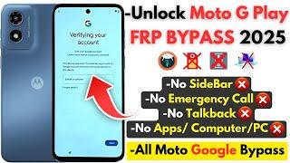 Unlock Moto G Play Frp Bypass 2025 Without PC -All Motorola Frp Google Account -Setting Not Sidebar!