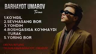 Barhayot Umarov - Top 5 eng yaxshi qo'shiqlari | Terma Musiqalar To'plami |