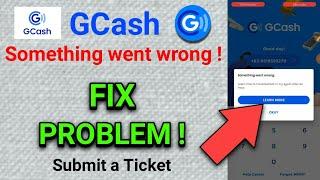 PAANO MAAYOS ANG GCASH SOMETHING WENT WRONG? LEARN HOW TO TROUBLESHOOT OR TRY AGAIN AFTER AN HOUR