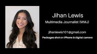 Jihan Lewis Reporter / MMJ Reel