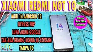 BYPASS FRP / FORGET GOOGLE ACCOUNT XIAOMI REDMI NOT 10 MIUI 14 ANDROID 12 NO PC,,,100% Done,,Special