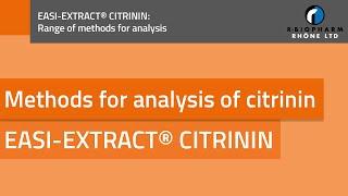 EASI-EXTRACT® CITRININ | A range of methods for the analysis of citrinin