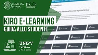 Piattaforme KIRO - Guida allo studente (Università di Pavia E-Learning)