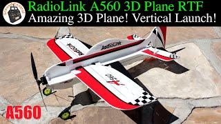 Amazing 3D Plane! Vertical Launch! Oh Yeah! RadioLink A560 Trainer 3D Plane with 5 Mode Gyro RTF!