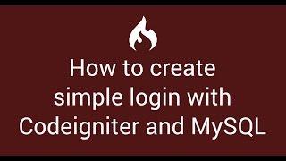 7 How to create simple login with codeigniter 3