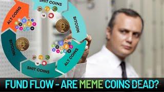  IS MEME COIN DEAD? FUND FLOW PARADIGM REVEALED! 