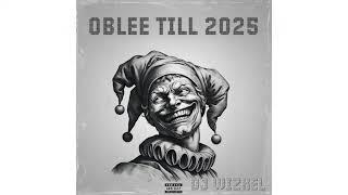 OBLEE TILL 2025 | LATEST NAIJA SONGS MIX (2025 Edition) OBLEE TILL 2025 | WIZKID| ASAKE | TML VIBEZ