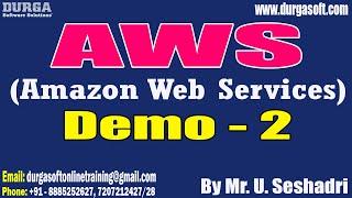 AWS (Amazon Web Services) tutorials || Demo - 2 || by Mr. U. Seshadri On 27-03-2024 @8PM IST