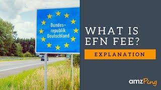 What is EFN fee? Cross Border FBA Fee - for Amazon Sellers in EU