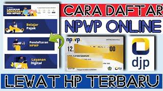 CARA DAFTAR NPWP ONLINE DARI HP • cara membuat npwp mudah terbaru langsung jadi