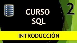 Curso SQL. Introducción a SQL. Vídeo 2