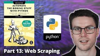 Automate the Boring Stuff with Python - Part 13: Web Scraping