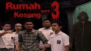 SHORT FILM | Rumah kosong part 3