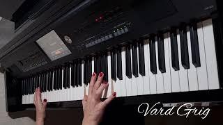 Դու բացվել ես վարդի նման~Խ.ԱվետիսյանPiano by Vard Grig