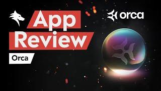 App Review - Orca