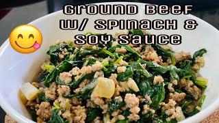How to cook ground beef w/ spinach & soy sauce | Quarantine recipe