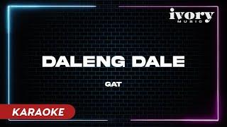 Daleng Dale - GAT (Official Karaoke)