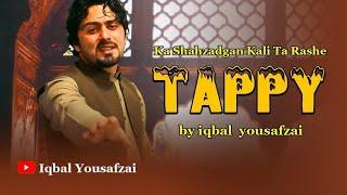 Pashto New Tappy 2021 By Iqbal Yousafzai