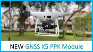 BENEFITS: New X5 GNSS PPK Module!