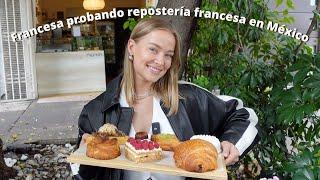 Probando POSTRES FRANCESES en la CDMX ¿son iguales a los de allá? 5 CLICHÉS sobre la comida francesa