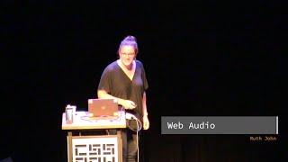 Ruth John | The Web Audio API (with a little bit of MIDI) | Browser API Special, CSS Day 2017