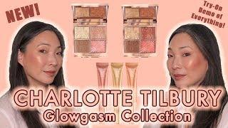 CHARLOTTE TILBURY - NEW Glowgasm Collection - Trying Everything!